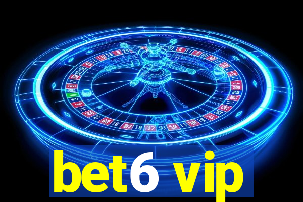 bet6 vip